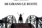 Copertina del libro Mi Girano le Ruote